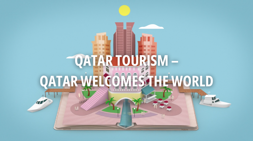 Qatar Tourism – Qatar welcomes the world